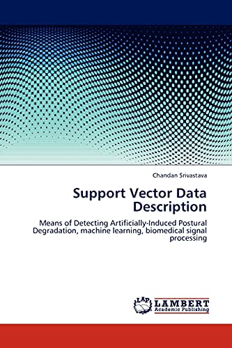 Support Vector Data Description: Means of Detecting Artificially-Induced Postural Degradation, machine learning, biomedical signal processing