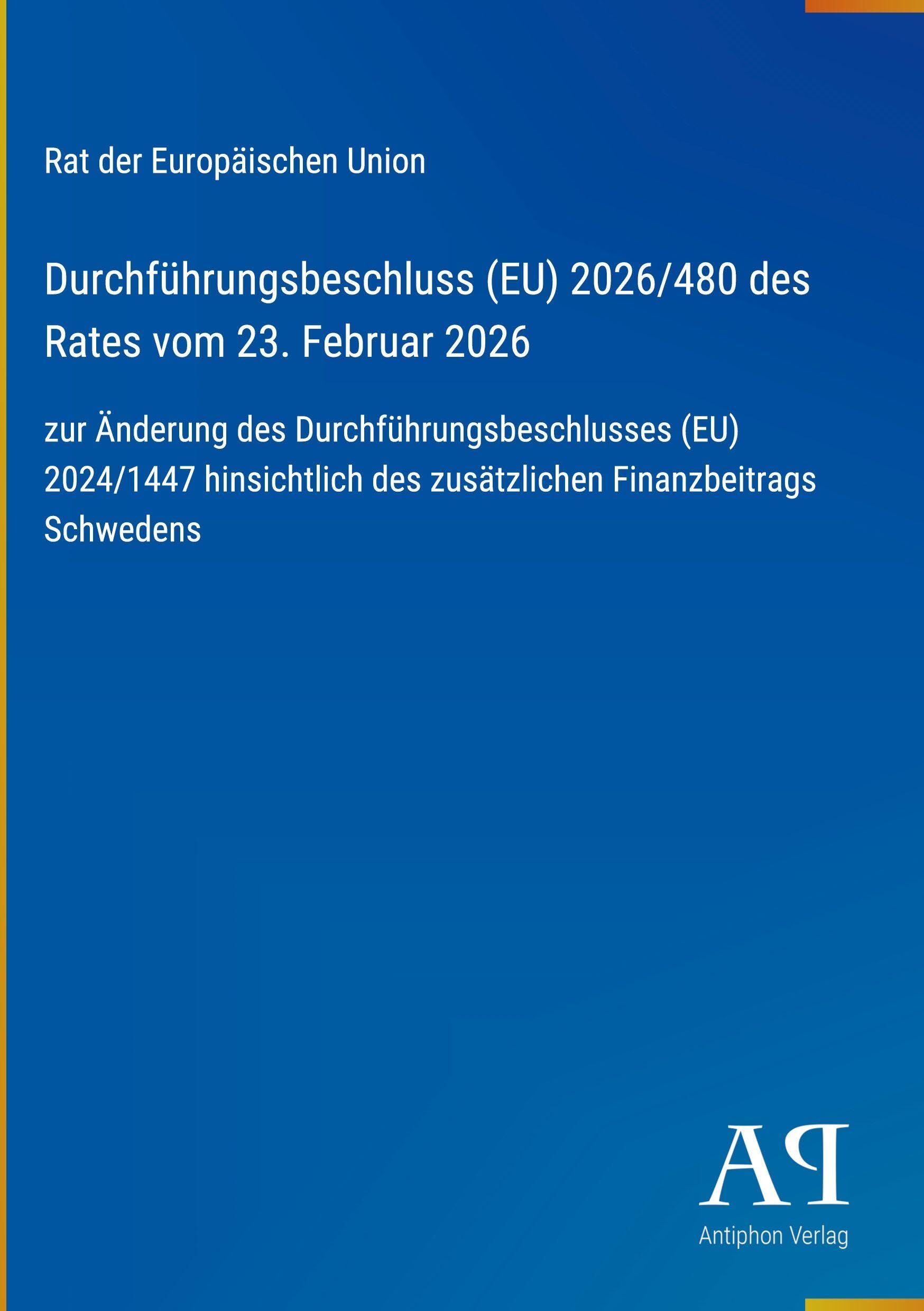Durchführungsbeschluss (EU) 2026/480 des Rates vom 23. Februar 2026