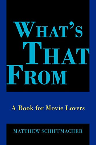 What's That From: A Book for Movie Lovers