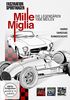Mile Miglia - Die legendären 1.000 Meilen