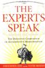 The Experts Speak: The Definitive Compendium of Authoritative Misinformation (Revised Edition)