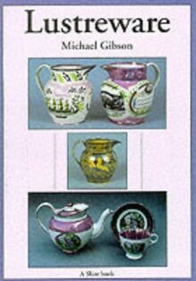 Lustreware (Shire Book S.)