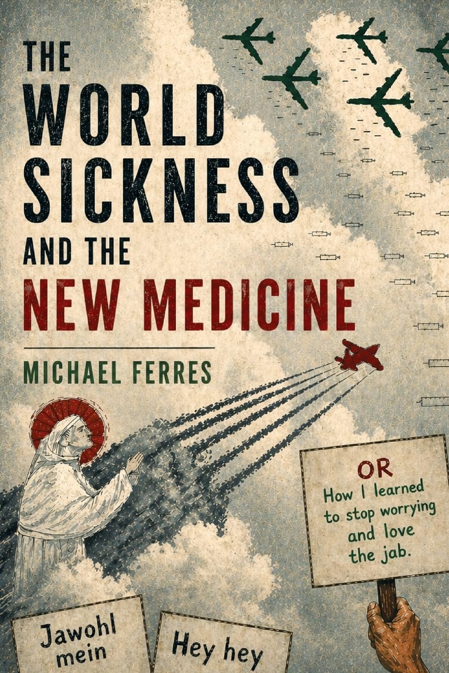 The World Sickness and the New Medicine