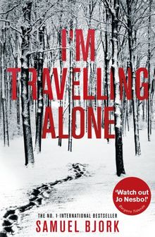 I'm Travelling Alone (Holger Munch & Mia Kruger 1)