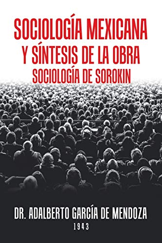 Sociología Mexicana y Síntesis de la Obra Sociología de Sorokin