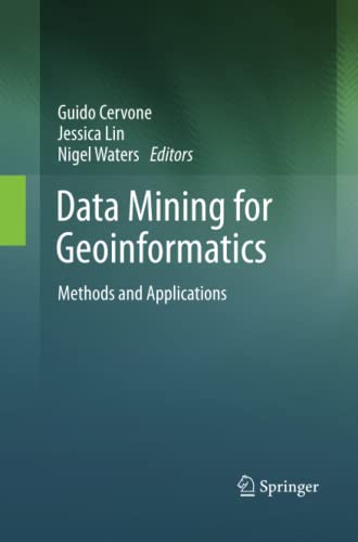 Data Mining for Geoinformatics: Methods and Applications