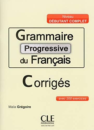 Grammaire progressive du français, A2-B1 intermédiaire : + 450
