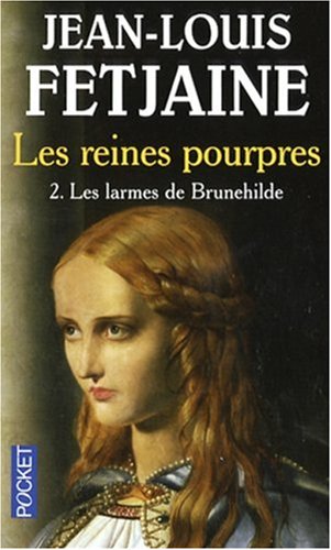 Les Reines Pourpres, Tome 2 : Les Larmes De Brunehilde