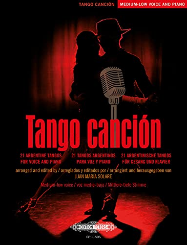 Various Tango Canción, 21 Argentinische Tangos Für Gesang Und Klavier -Ausgabe Für Mittlere/tiefe Stimme Und Klavier- (mit Werkeinführungen,