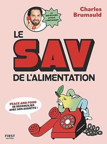 Le SAV de l'alimentation : peace and food, se réconcilier avec son assiette !