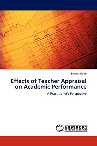 Effects of Teacher Appraisal on Academic Performance: A Practitioner's Perspective