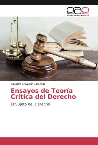 Ensayos de Teoría Crítica del Derecho: El Sujeto del Derecho