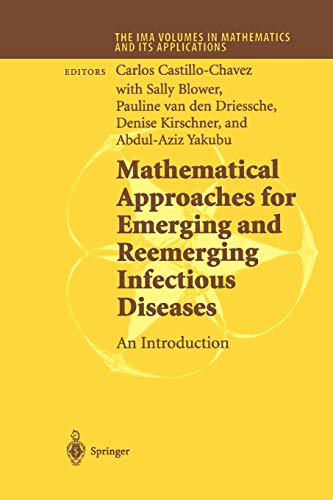 Mathematical Approaches for Emerging and Reemerging Infectious Diseases: An Introduction (The IMA Volumes in Mathematics and its Applications, 125, Band 125)