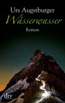 Wässerwasser: Roman