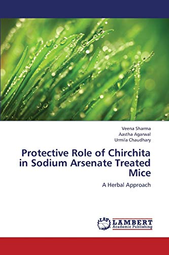 Protective Role of Chirchita in Sodium Arsenate Treated Mice: A Herbal Approach