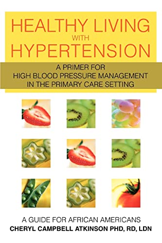 HEALTHY LIVING WITH HYPERTENSION: A GUIDE FOR AFRICAN AMERICANS