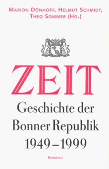 ZEIT- Geschichte der Bonner Republik 1949-1999