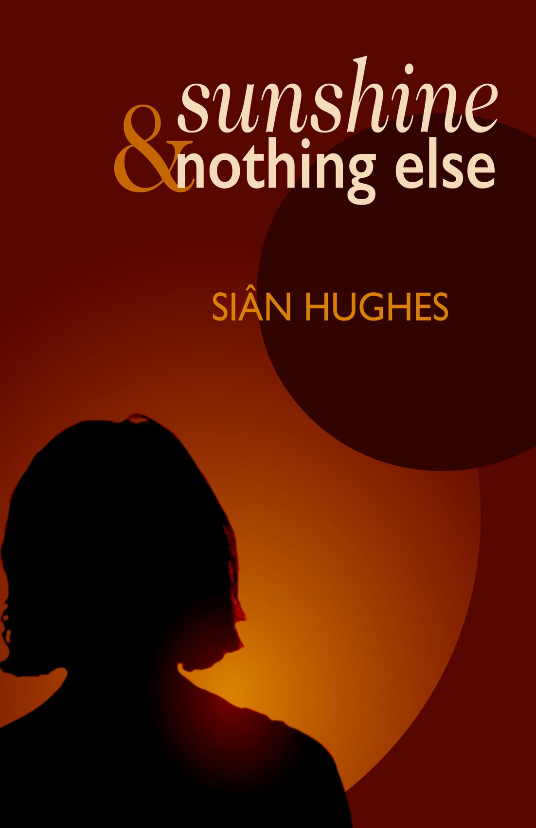 Sunshine & Nothing Else