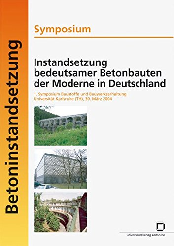 Instandsetzung bedeutsamer Betonbauten der Moderne in Deutschland