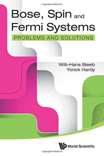 Bose, Spin And Fermi Systems: Problems And Solutions
