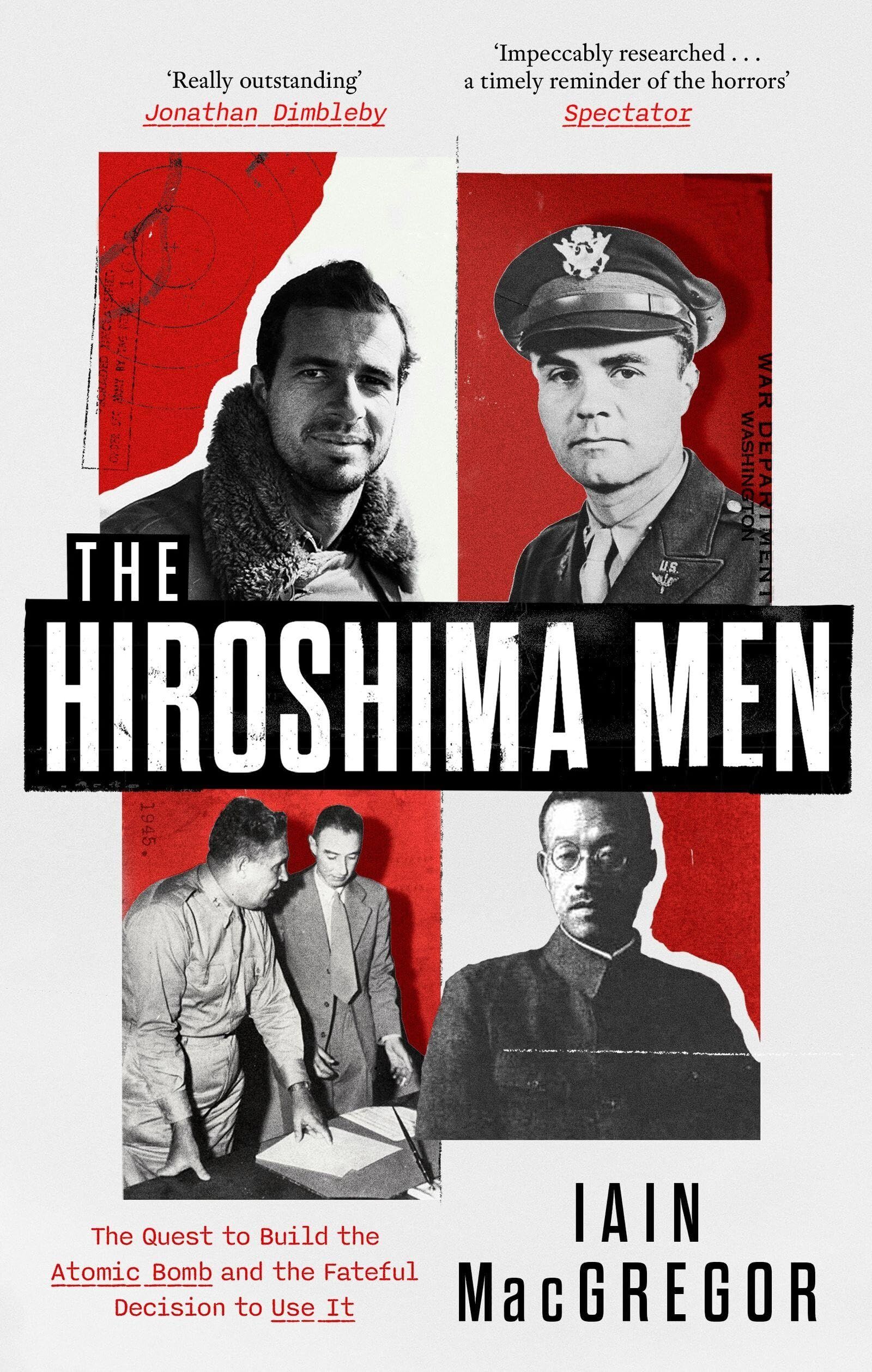 Macgregor, Iain: The Hiroshima Men