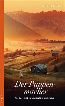 Der Puppenmacher: Ein Fall für Landjäger Caminada