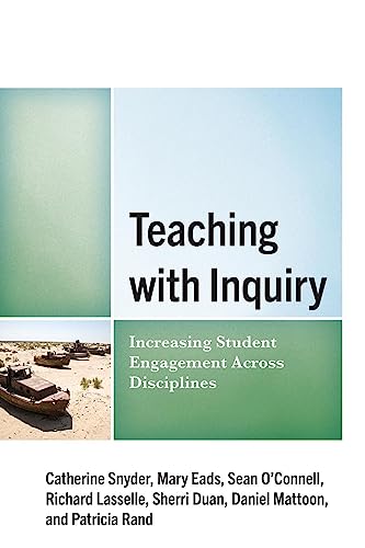 Teaching with Inquiry: Increasing Student Engagement across Disciplines