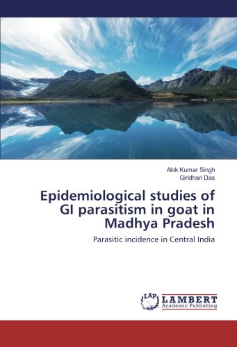 Epidemiological studies of GI parasitism in goat in Madhya Pradesh: Parasitic incidence in Central India