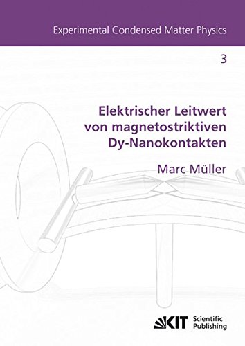 Elektrischer Leitwert von magnetostriktiven Dy-Nanokontakten (Experimental Condensed Matter Physics / Karlsruher Institut für Technologie, Physikalisches Institut)