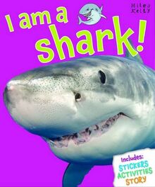 I am a Shark! (I am a... Series)