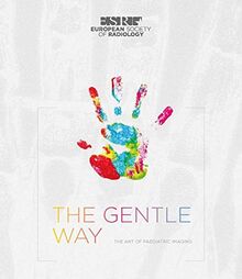 The Gentle Way: The art of paediatric imaging