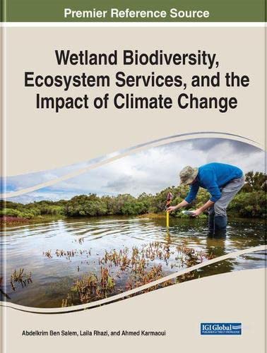 Climatic and Environmental Significance of Wetlands: Case Studies from Eurasia and North Africa (Practice, Progress, and Proficiency in Sustainability)