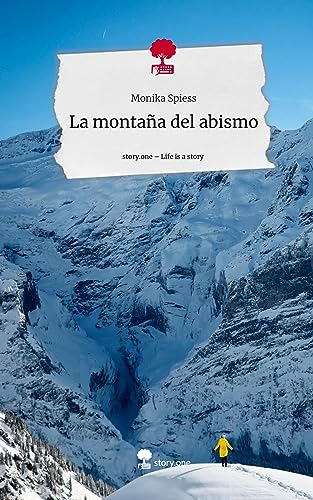La montaña del abismo. Life is a Story - story.one