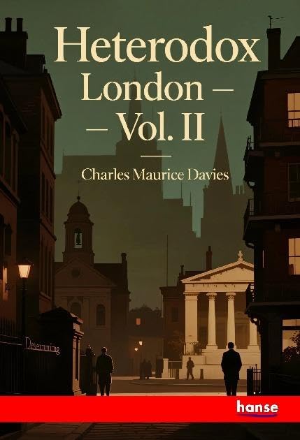 Heterodox London: Vol. II