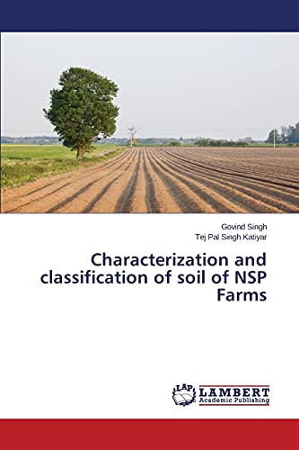 Characterization and classification of soil of NSP Farms