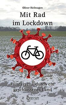 Mit Rad im Lockdown: Winterreise durch ein geschlossenes Land