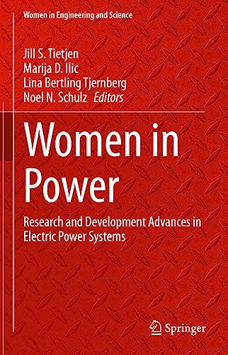 Women in Power: Research and Development Advances in Electric Power Systems (Women in Engineering and Science)