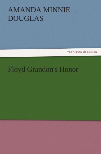 Floyd Grandon's Honor (TREDITION CLASSICS)