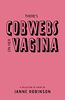 There's Cobwebs on Her Vagina: A Collection of Poems