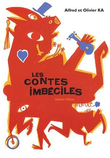 Les contes imbéciles