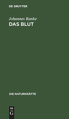 Das Blut: Eine physiologische Skizze (Die Naturkräfte, 28, Band 28)