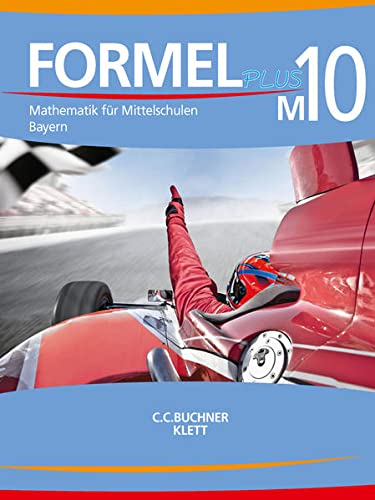 Formel PLUS - Bayern   Formel PLUS Bayern M10 - Matthias Ernst Thomas Ernst Sonja Götz Bernhard Hartl Wolfgang Höchbauer Friedrich Röckl Silke Schmid Laszlo Wenzl Gebunden