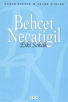 Eski Sokak: Secme Siirler