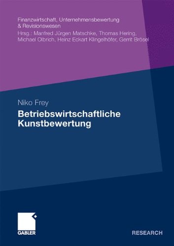 Betriebswirtschaftliche Kunstbewertung (Finanzwirtschaft, Unternehmensbewertung & Revisionswesen)