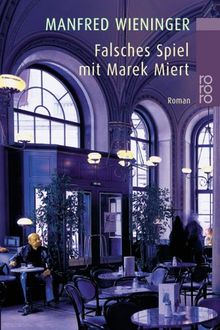 Falsches Spiel mit Marek Miert von Manfred Wieninger | Buch | Zustand gut