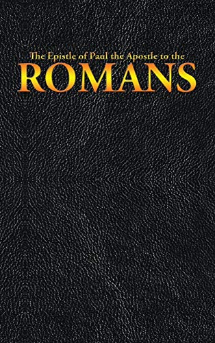 The Epistle of Paul the Apostle to the ROMANS (New Testament, Band 6)