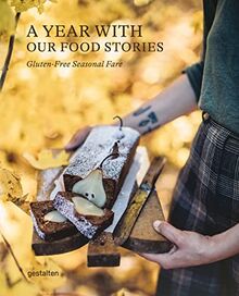 A year with Our food stories : gluten-free seasonal fare
