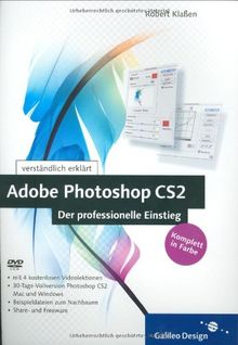 Adobe Photoshop CS2 - Der professionelle Einstieg: Komplett in Farbe (Galileo Design)