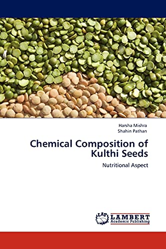 Chemical Composition of Kulthi Seeds: Nutritional Aspect