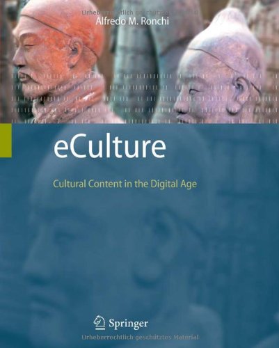 eCulture: Cultural Content in the Digital Age